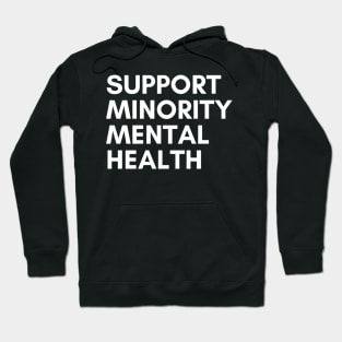 Support Minority Mental Health Hoodie